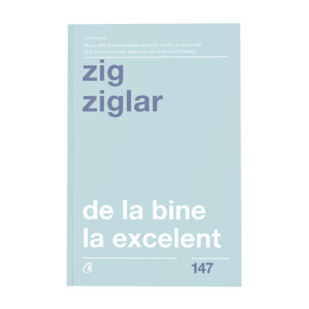 De La Bine La Excelent Ed A Ii A Zig Ziglar Emag Ro