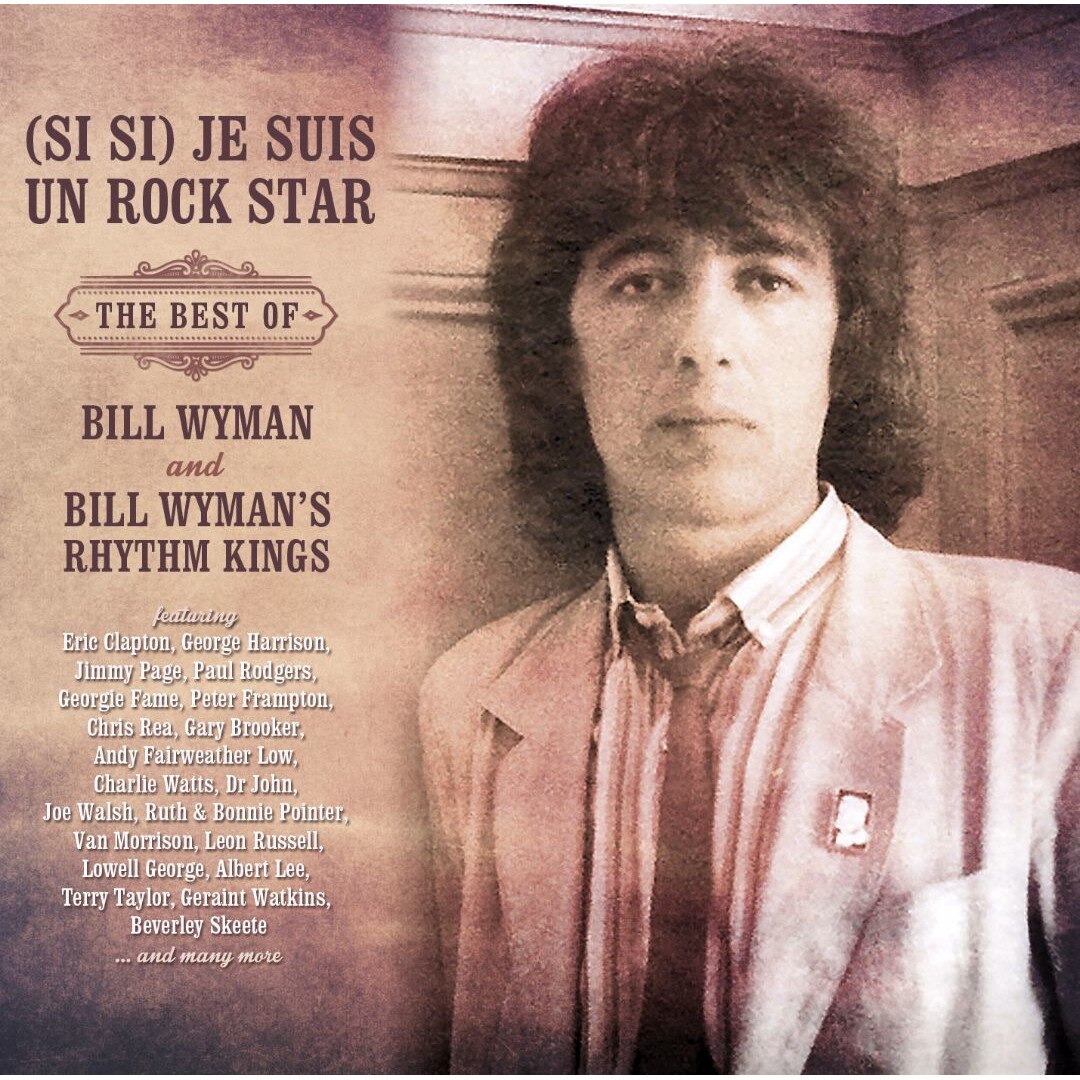 Bill Wyman & The Rhythm Kings - [Si Si] Je Suis Un Rock Star - The Best Of Bill Wyman [slipcase] (2c