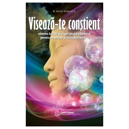 Viseazate constient - Alan Wallace