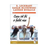 cum sa fii o fata rea - e lockhart sarah mlynowski lauren myracle imagen 18_0_
0