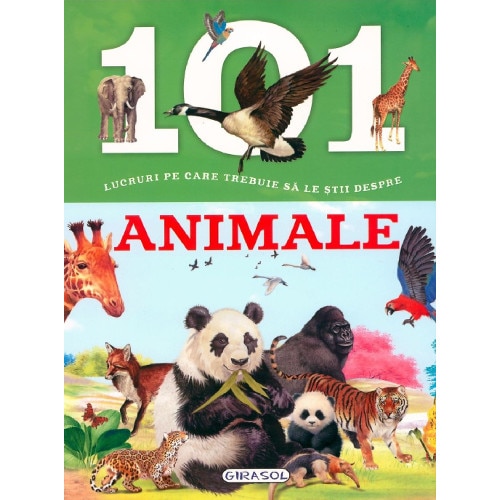 101 lucruri despre - Animale