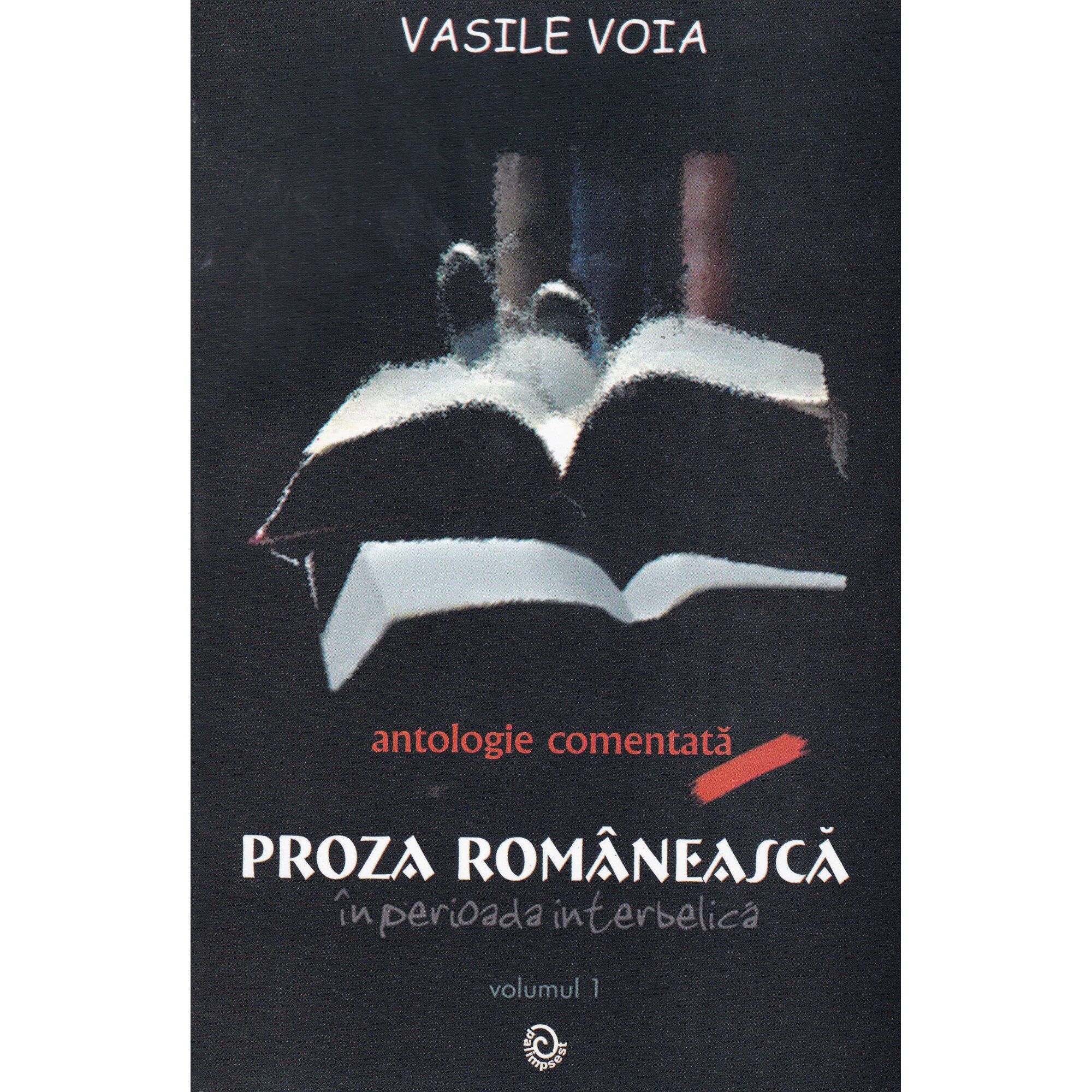 Proza romaneasca volumul 1, Vasile Voia, 460 pagini