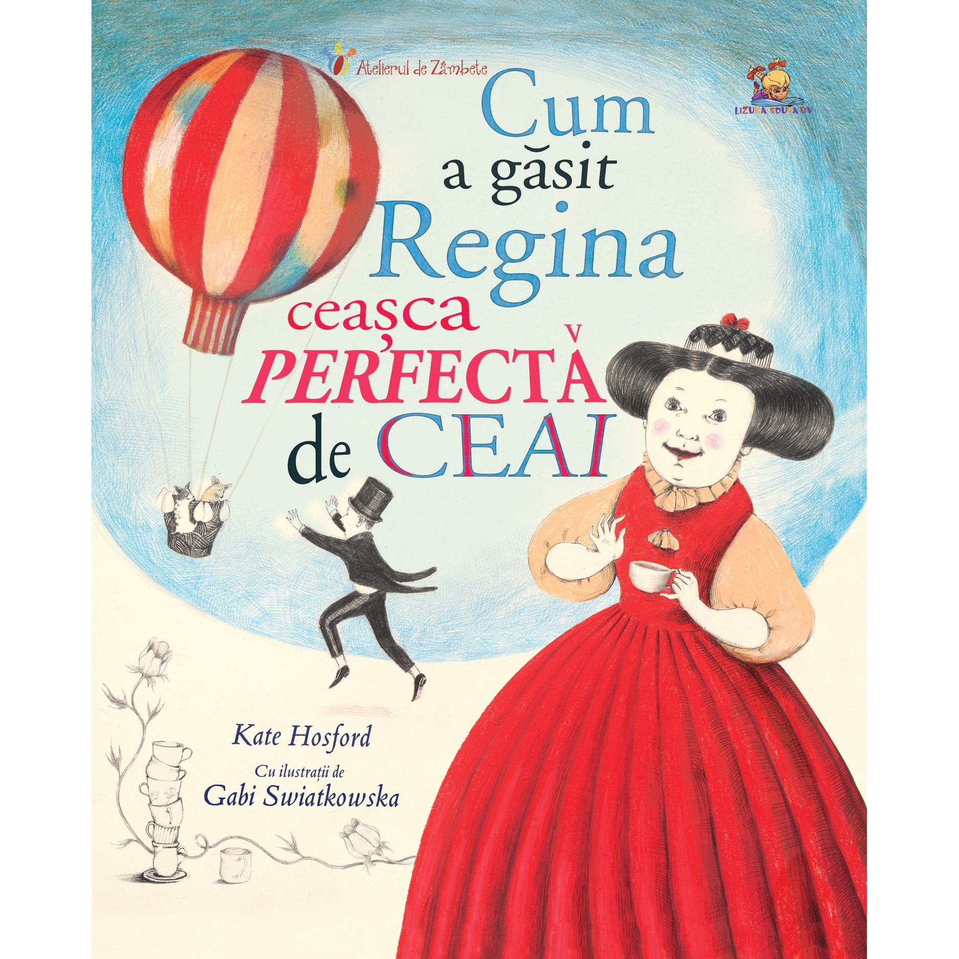 Cum a gasit Regina ceasca perfecta de ceai, Kate Hosford