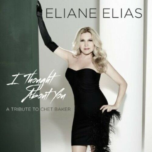 Eliane Elias - I Thought About You - A Tribute To Chet Baker (CD)