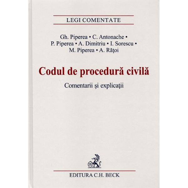 Codul De Procedura Civila Comentarii Si Explicatii Gh Piperea C Antonache Emag Ro