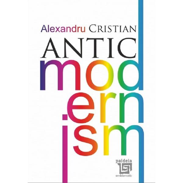 Antic modernism - Alexandru Cristian