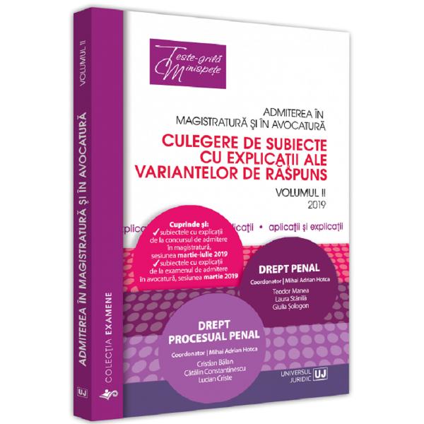 Admiterea in magistratura si in avocatura. Vol.2: Drept penal. Drept procesual penal
