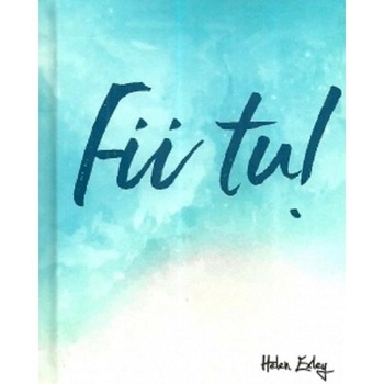 Fii tu! Fii tu!