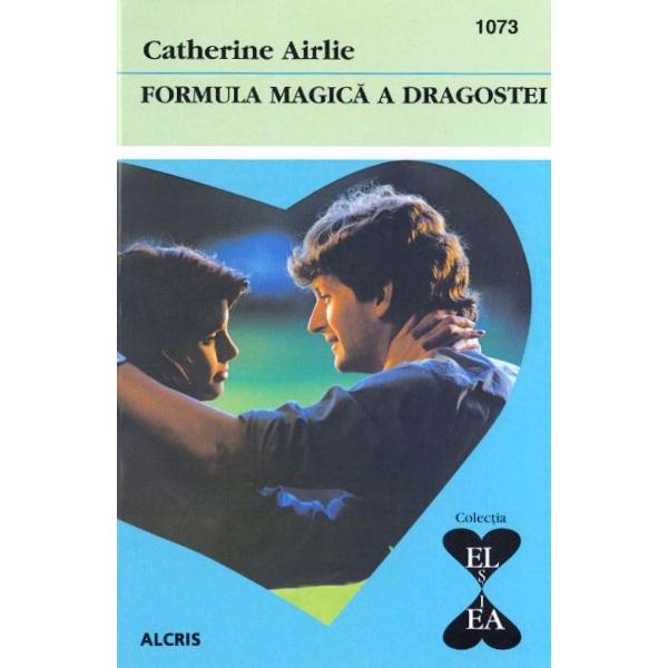 Formula magica a dragostei - Catherine Airlie