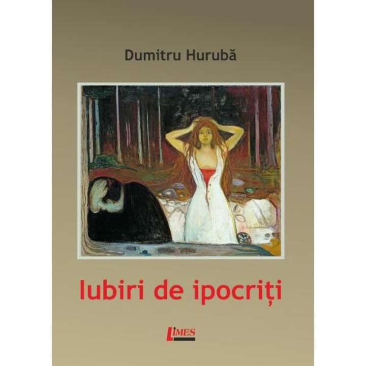 Iubiri de ipocriti - Dumitru Huruba