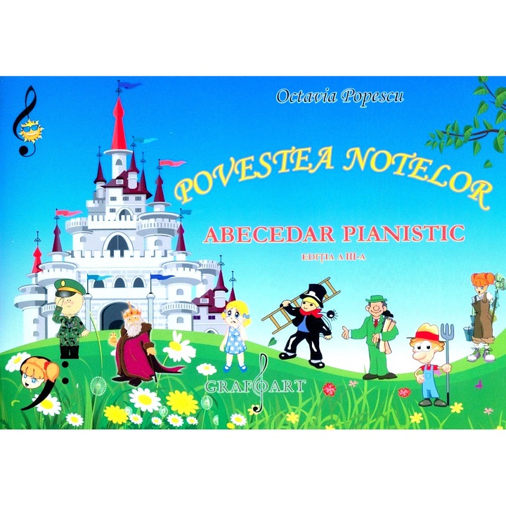 Povestea Notelor. Abecedar Pianistic Ed.3 - Octavia Popescu