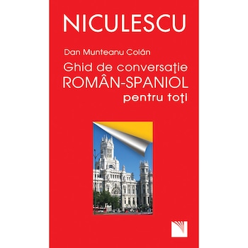 Ghid de conversaţie roman-spaniol pentru toti - Dan Munteanu Ghid de conversaţie roman-spaniol pentru toti - Dan Munteanu