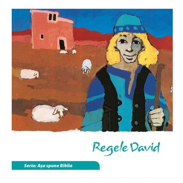 Regele David (Seria: Asa spune Biblia)