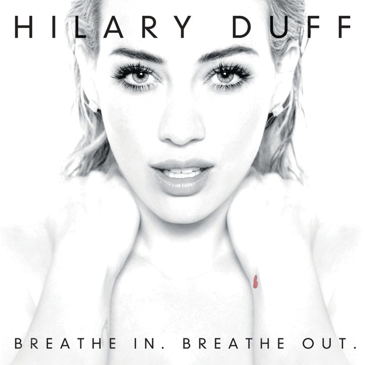 Hilary Duff-Breathe In. Breathe Out.-CD