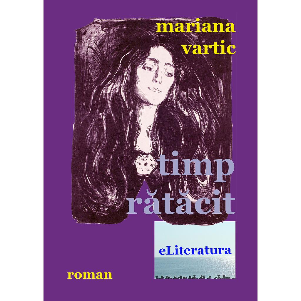 Timp ratacit Roman de Mariana Vartic