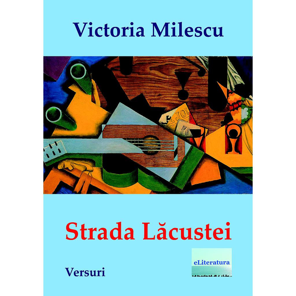 Strada Lacustei Versuri de Victoria Milescu