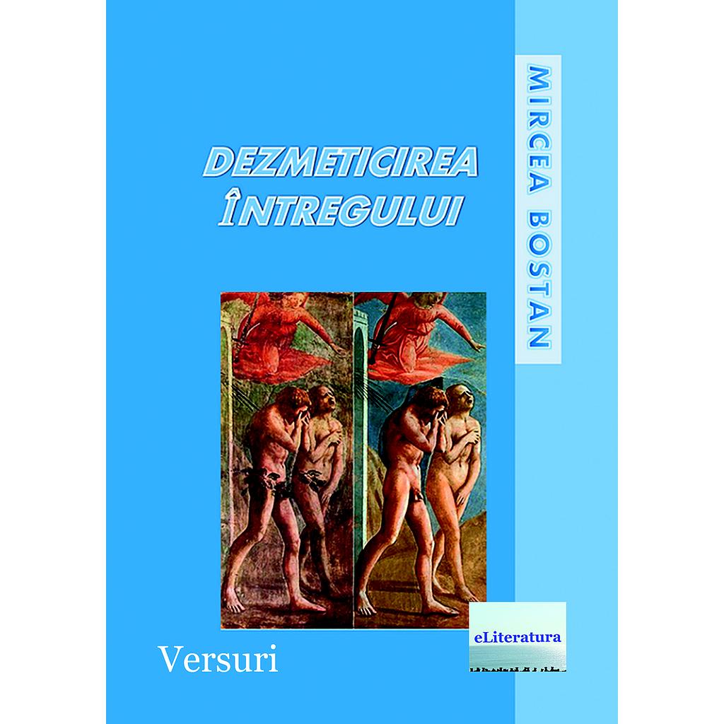 Dezmeticirea intregului Versuri de Mircea Bostan