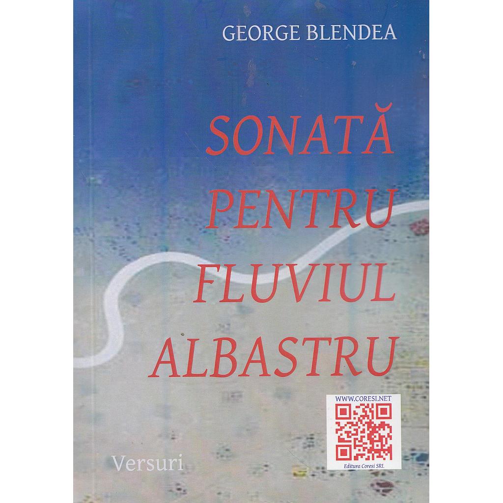 Sonata pentru fluviul albastru Versuri de George Blendea