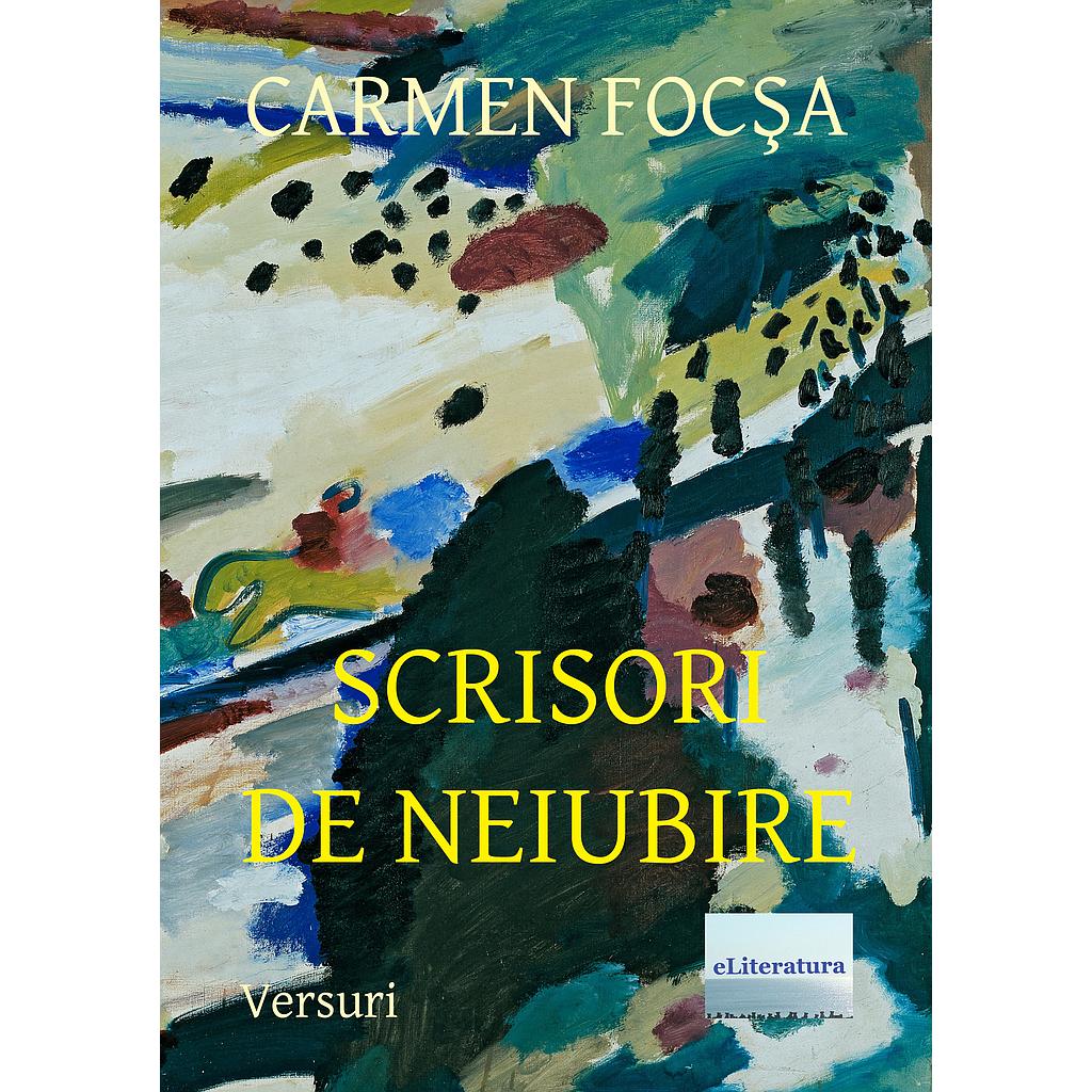Scrisori de neiubire Versuri de Carmen Focsa