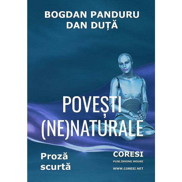 Povesti (ne)naturale - Bogdan Panduru, Dan Duta