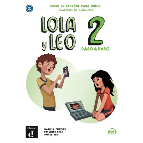 Lola y Leo paso a paso 2 Cuaderno de ejercicios y Audio descargable MP3, Marcela Fritzler, Francisco Lara y Daiane Reis