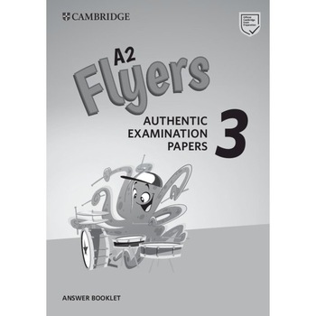 A2 Flyers 3 Answer Booklet, Paperback, 1st Edition, Kathryn O'Dell A2 Flyers 3 Answer Booklet, Paperback, 1st Edition, Kathryn O'Dell