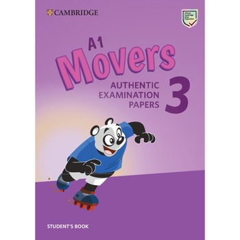 A1 Movers 3 Student's Book for revised exam Authentic Examination Papers, Kathryn O'Dell A1 Movers 3 Student's Book for revised exam Authentic Examination Papers, Kathryn O'Dell
