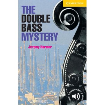 The Double Bass Mystery Level 2, Jeremy Harmer The Double Bass Mystery Level 2, Jeremy Harmer