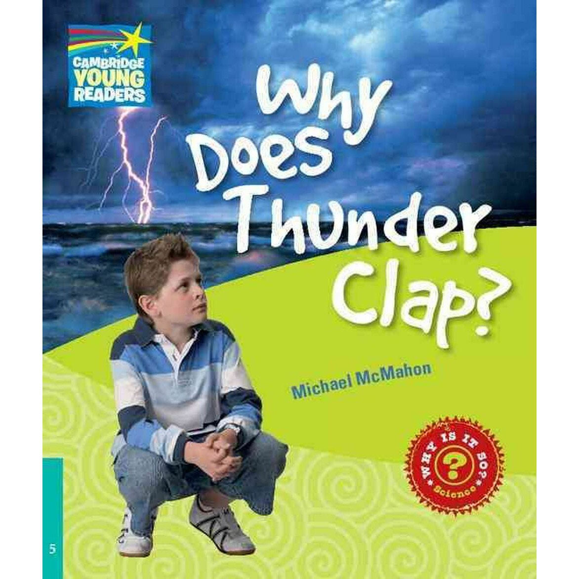 Why Does Thunder Clap? Level 5 Factbook, Michael McMahon