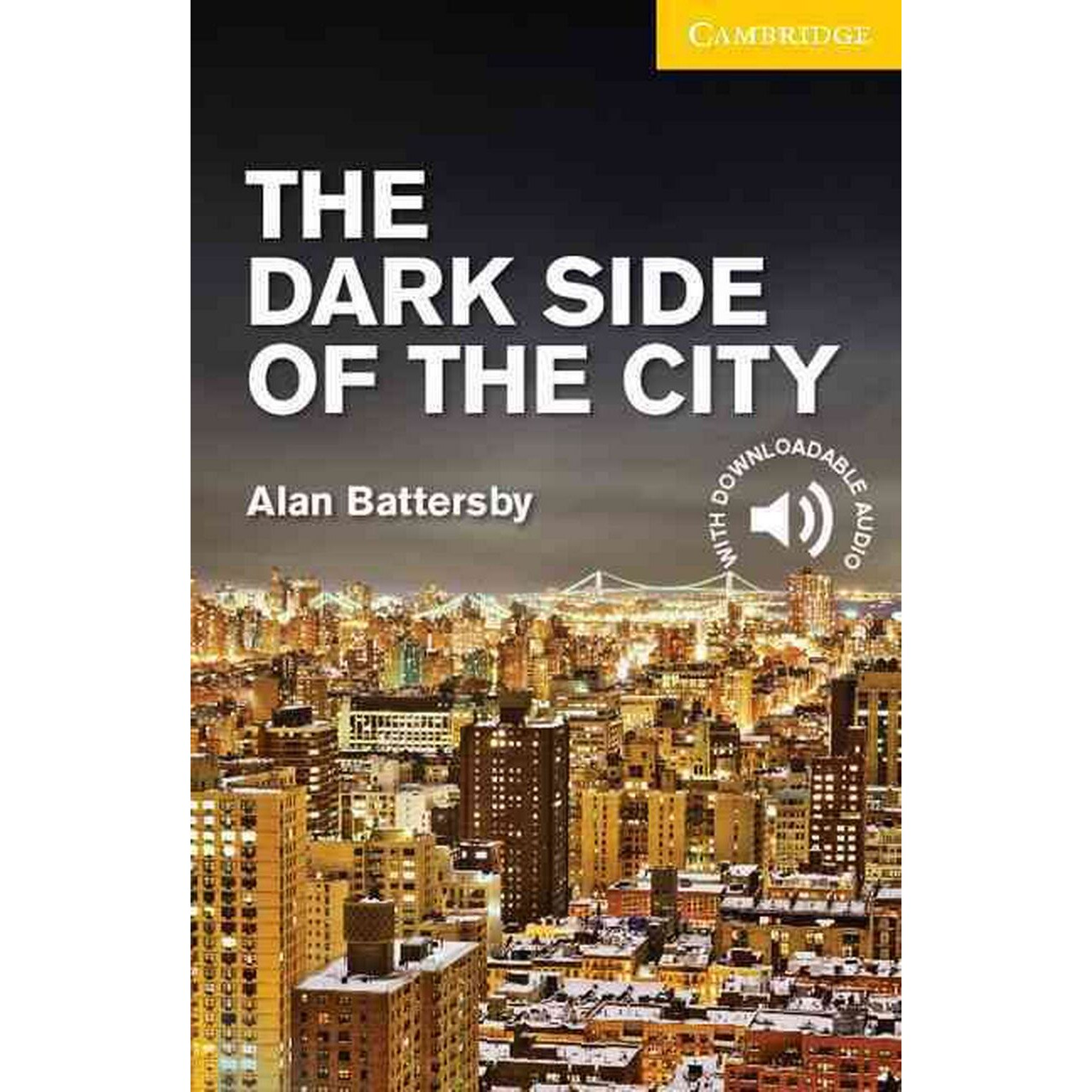 The Dark Side of the City, Level 2 Elementary Lower Intermediate, Alan Battersby