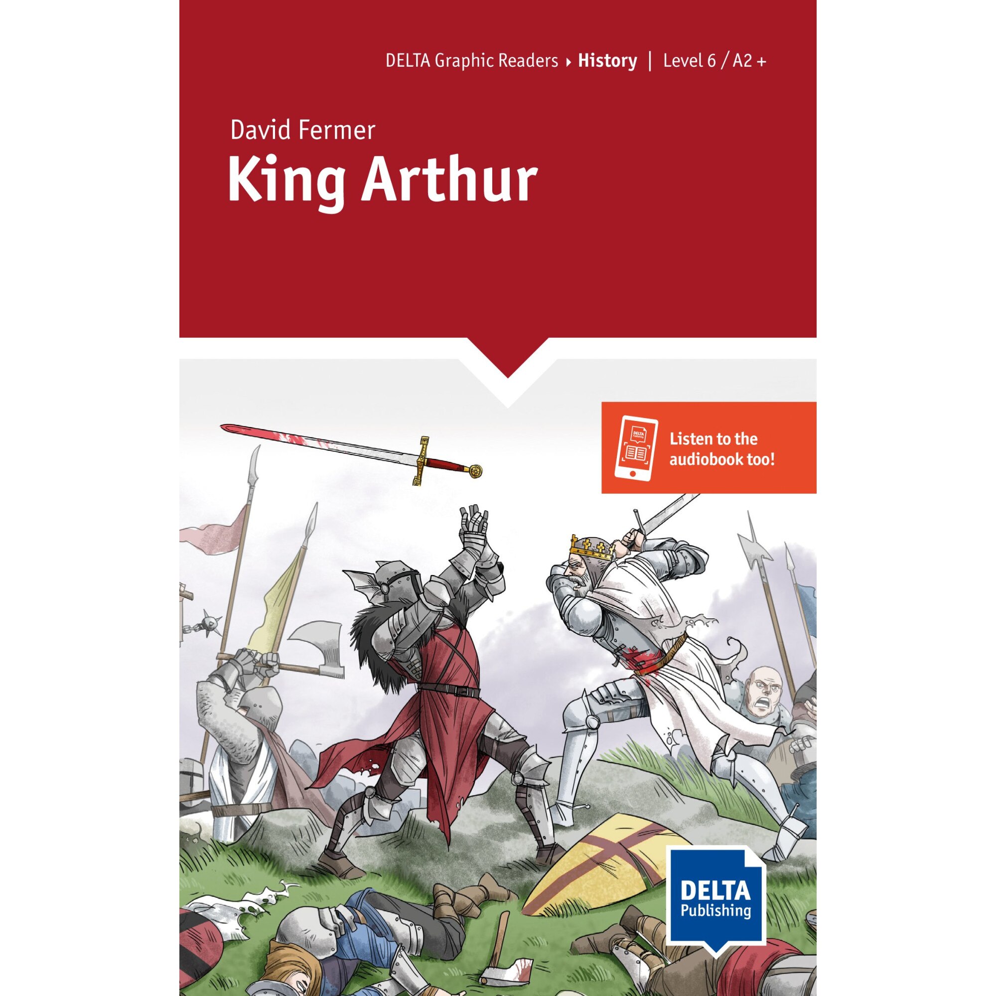 King Arthur Reader + Delta Augmented, David Fermer