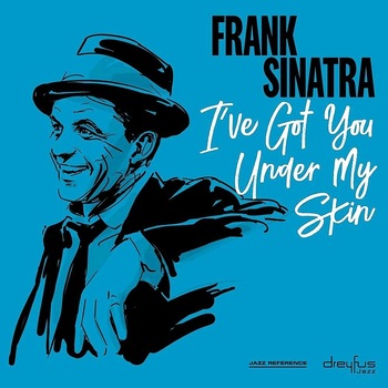 Frank Sinatra - I've Got You Under My Skin - CD Digipack Frank Sinatra - I've Got You Under My Skin - CD Digipack