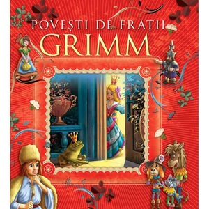Povesti De Fratii Grimm Fratii Grimm Ed 2019 Emag Ro