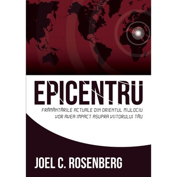 Epicentru - Joel C. Rosenberg Epicentru - Joel C. Rosenberg