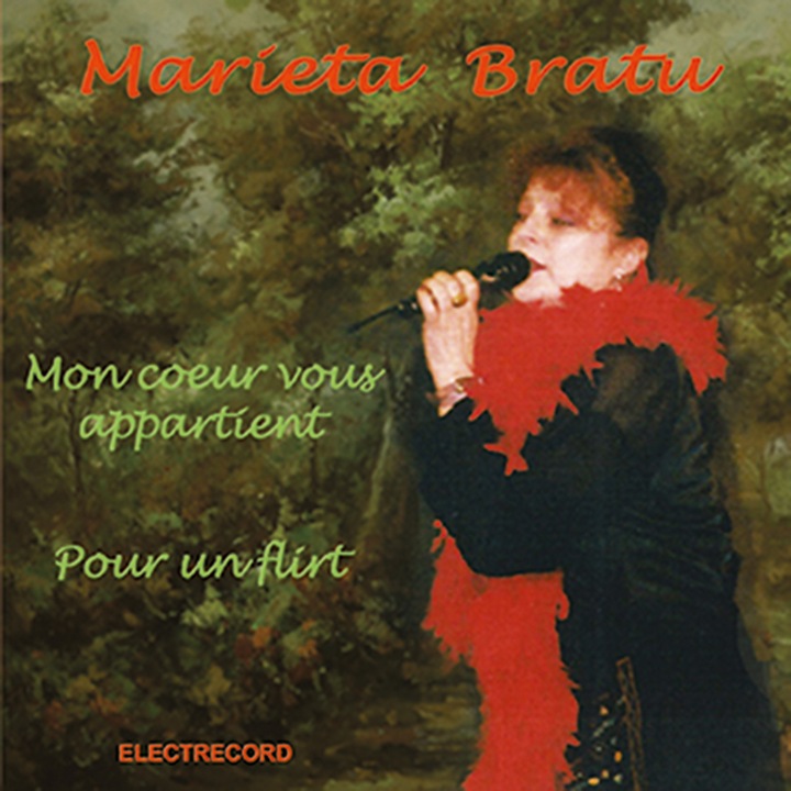 Marieta Bratu - Mon coeur vous appartient - Pour un flirt - CD