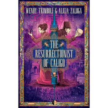 Resurrectionist of Caligo - Alicia Zaloga, Wendy Trimboli, editia 2019 Resurrectionist of Caligo - Alicia Zaloga, Wendy Trimboli, editia 2019