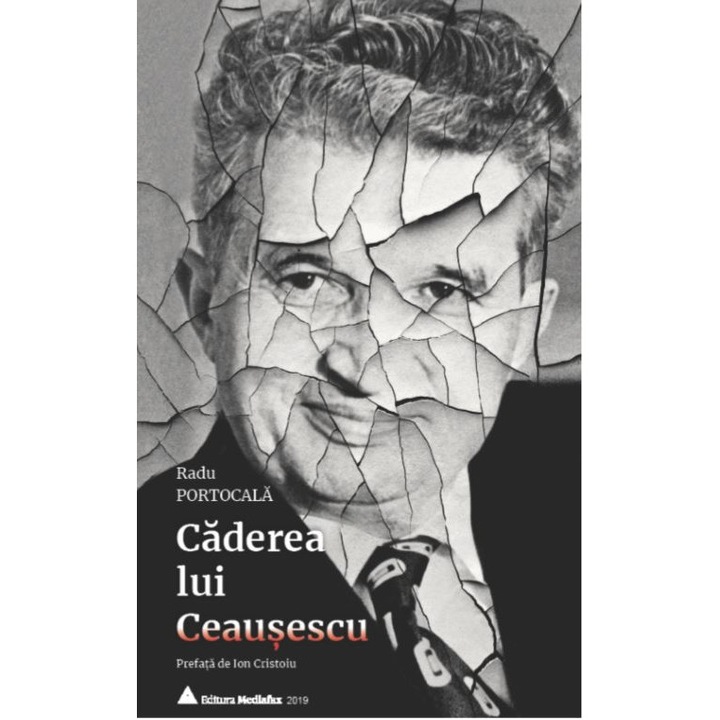 Caderea lu Ceausescu - Radu Portocala