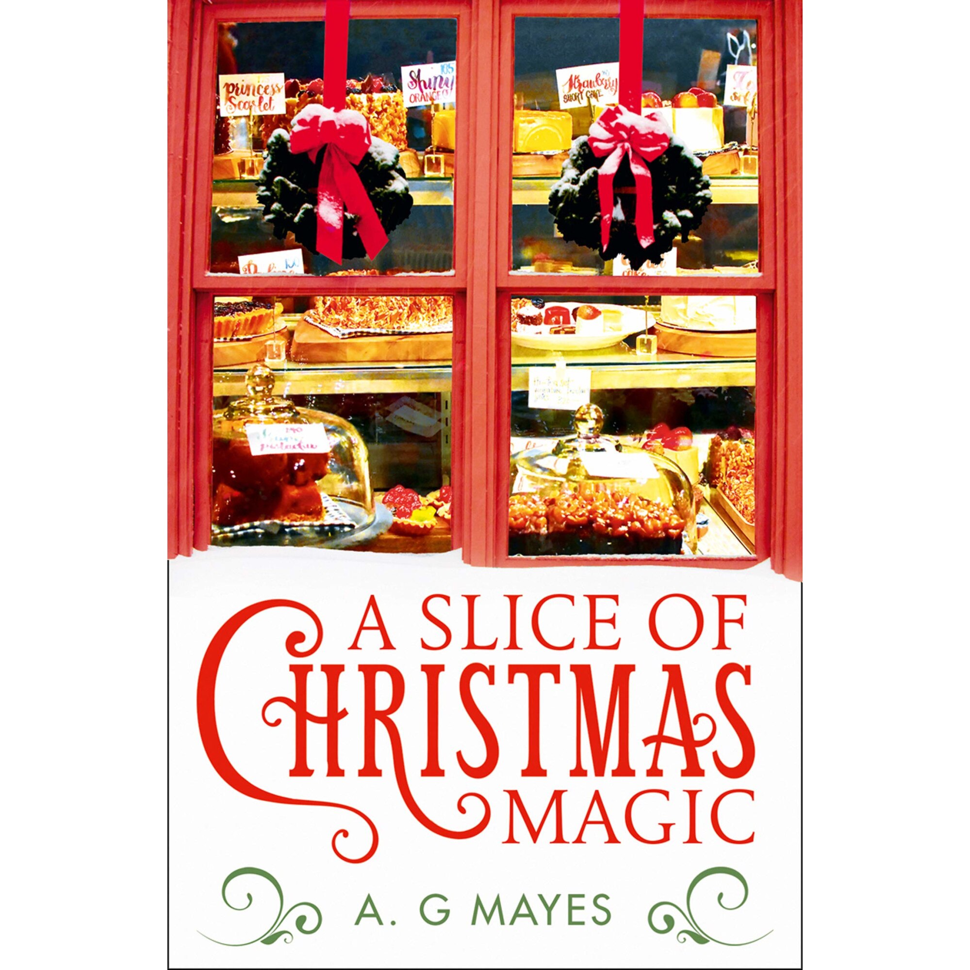 A Slice of Christmas Magic - Volumul 2 - A. G. Mayes, editia 2019