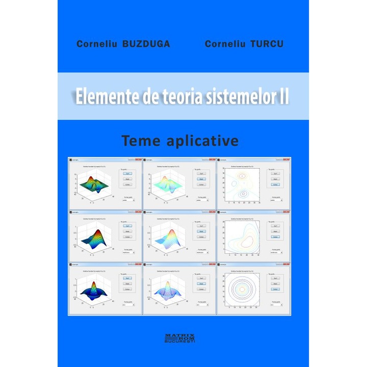 Elemente de teoria sistemelor II. Teme aplicative, Corneliu Turcu, Corneliu Buzduga