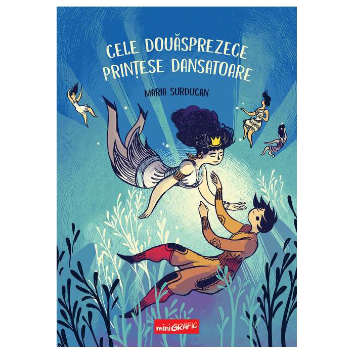 Cele douasprezece printese dansatoare, Maria Surducan