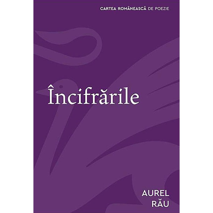 Incifrarile, Aurel Rau