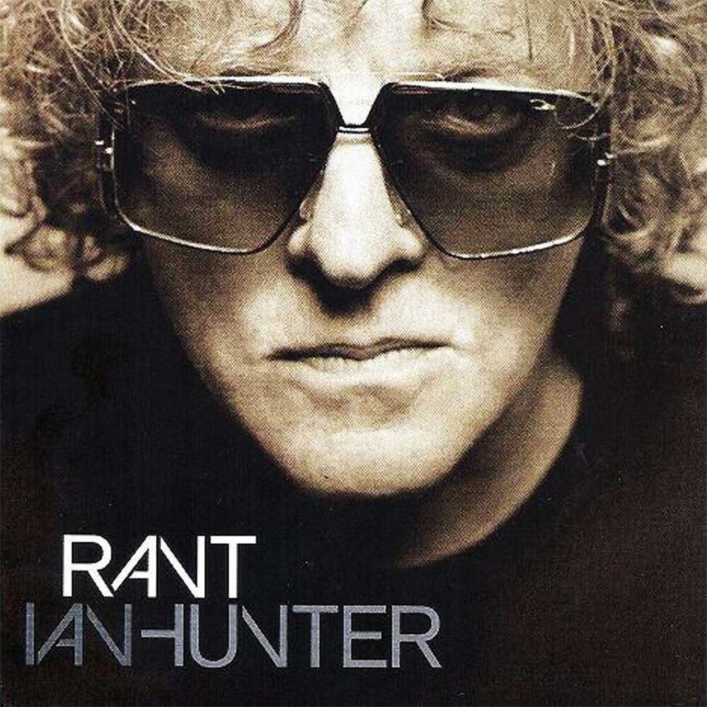 Ian Hunter - Rant - CD