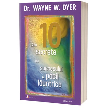 Cele 10 secrete ale succesului si pacii launtrice, editia 2 Cele 10 secrete ale succesului si pacii launtrice, editia 2