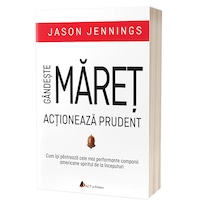 gandeste maret actioneaza prudent cum isi pastreaza cele mai performante companii americane spiritul de la inceputuri jason jennings imagen 5_0_
0