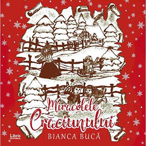 Miracolele Craciunului - Bianca Buca, ed 2018