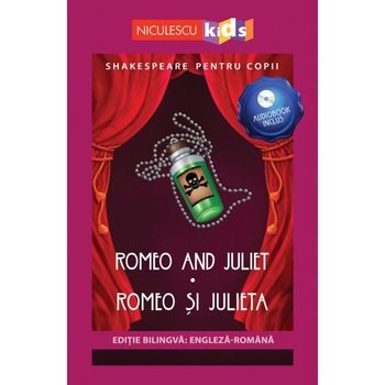 Shakespeare pentru copii - Romeo and Juliet / Romeo si Julieta (editie bilingva: engleza-romana) - Audiobook inclus, Adaptare dupa William Shakespeare Shakespeare pentru copii - Romeo and Juliet / Romeo si Julieta (editie bilingva: engleza-romana) - Audiobook inclus, Adaptare dupa William Shakespeare