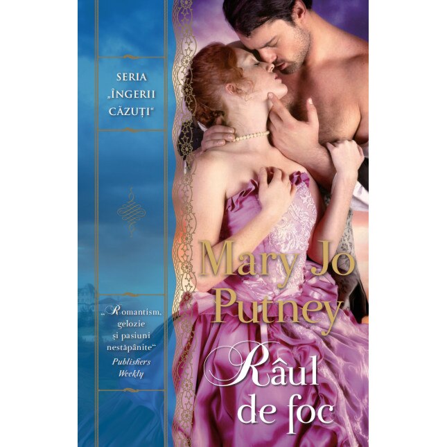 Raul de foc - Mary Jo Putney, editia 2019