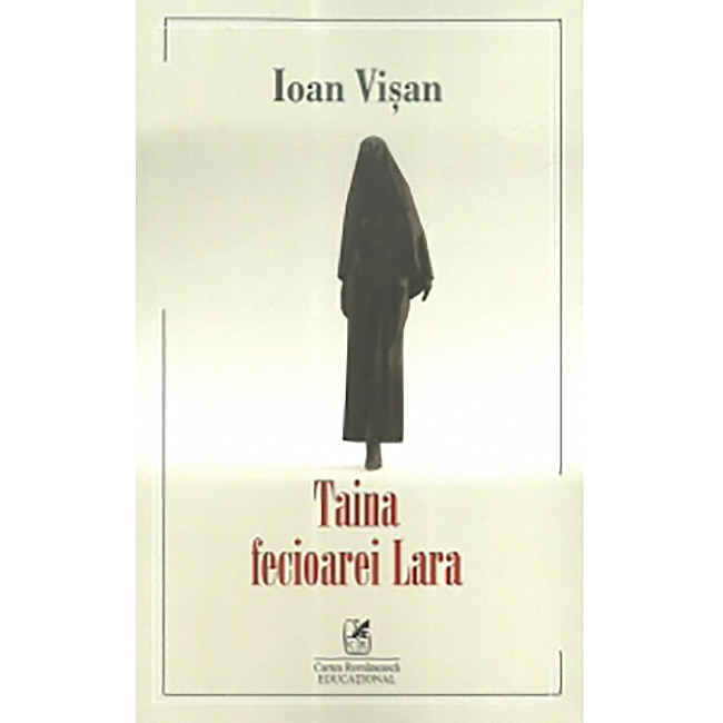 Taina fecioarei Lara. Ioan Visan