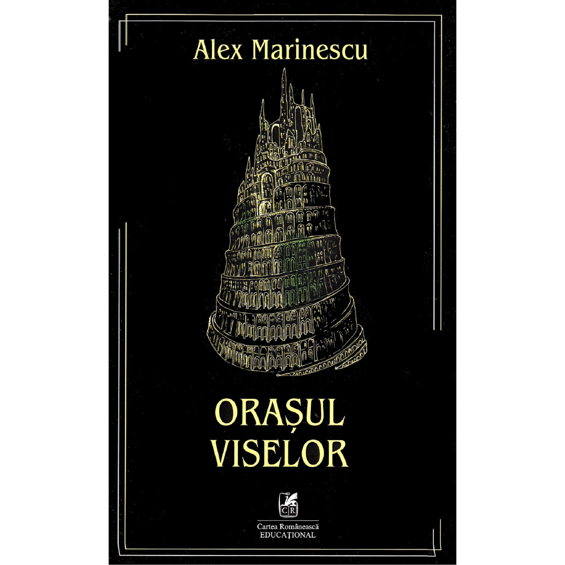Orasul viselor. Alex Marinescu