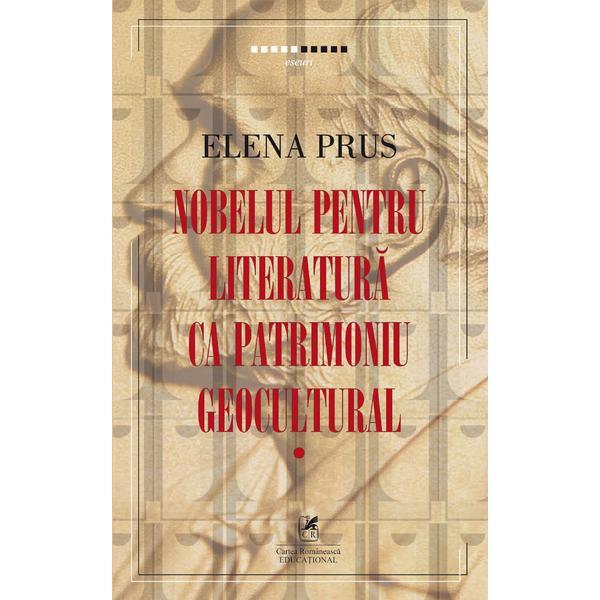 Nobelul pentru literatura ca patrimoniu geocultural